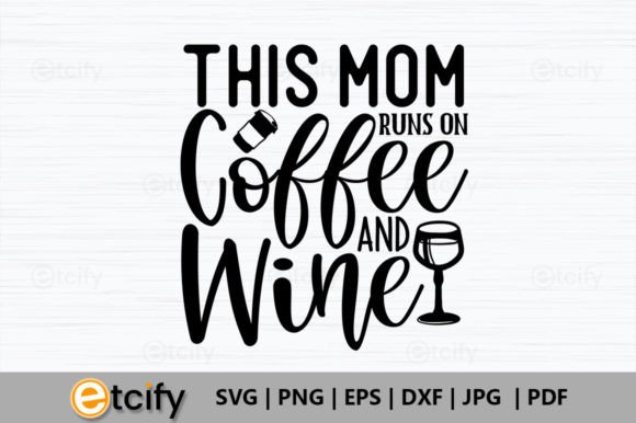 Coffee & Wine SVG for Crafts and Graphics