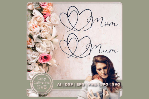 Double Heart Mom Mum Bundle: Graphics for Crafts