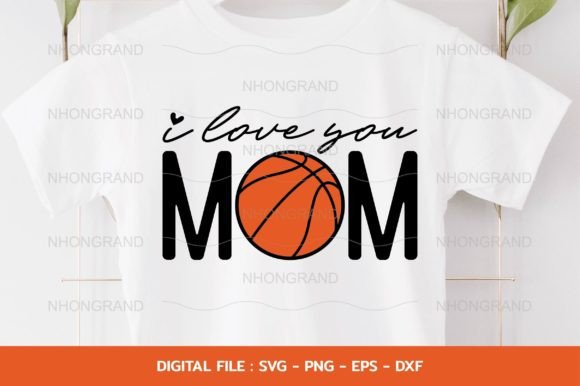 I Love You Mom Sport Graphics for Crafts