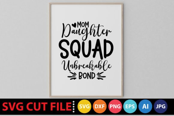 Mom Daughter Squad SVG: Crafts & Graphics Review
