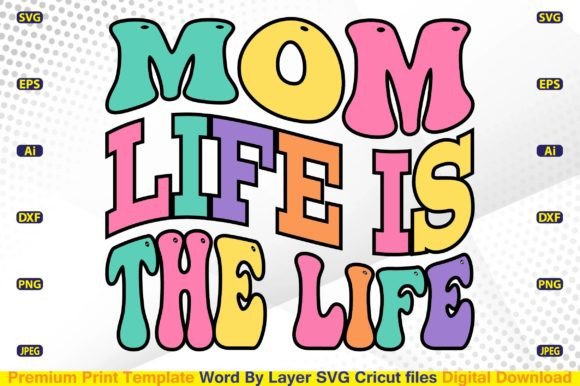Mom Life SVG: Retro Graphics for Crafts