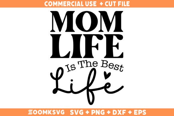 Mom Life SVG: Top Graphics for Crafts & Sales