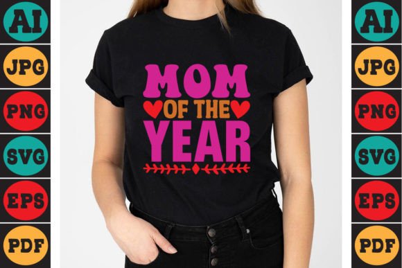 Mom of the Year SVG: Graphics for Crafts & Branding