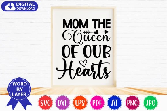 Mom the Queen SVG: Graphics for Crafts