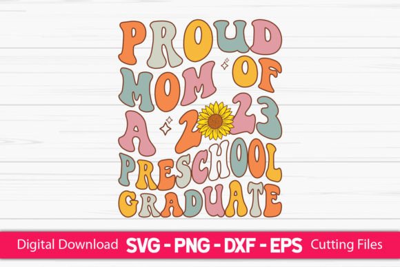Proud Mom 2023 Grad: Graphics for Crafts & Brands