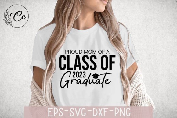 Proud Mom of a Class of 2023 SVG: A Designer's Review