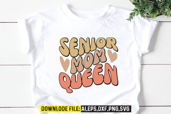 Senior Mom Queen Retro Design: Graphics for Crafts