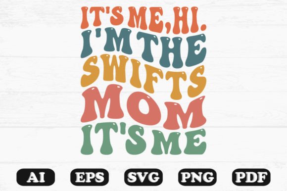 Swifts Mom Graphics for Crafts & Branding
