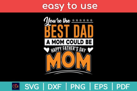 You Are Best Dad: A Mom's Happy Tribute Design Review